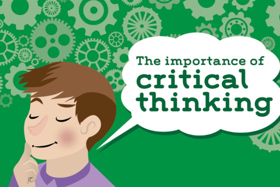 The Importance of Critical Thinking in School and College